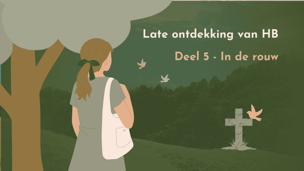 Late ontdekking van HB 5 - In de rouw
